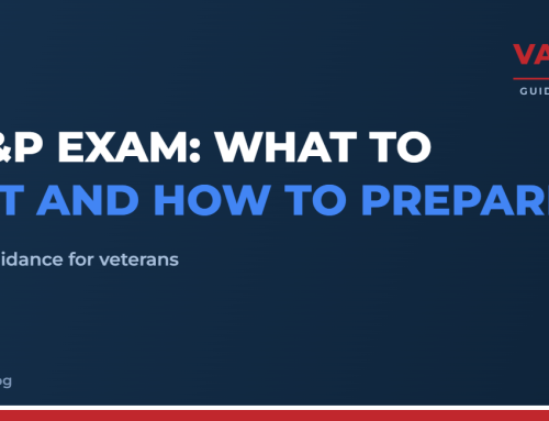 The C&P Exam: What to Expect and How to Prepare