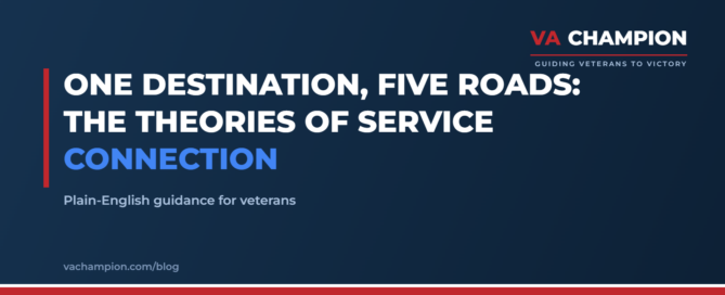 One Destination, Five Roads: The Theories of Service Connection | VA Champion guide