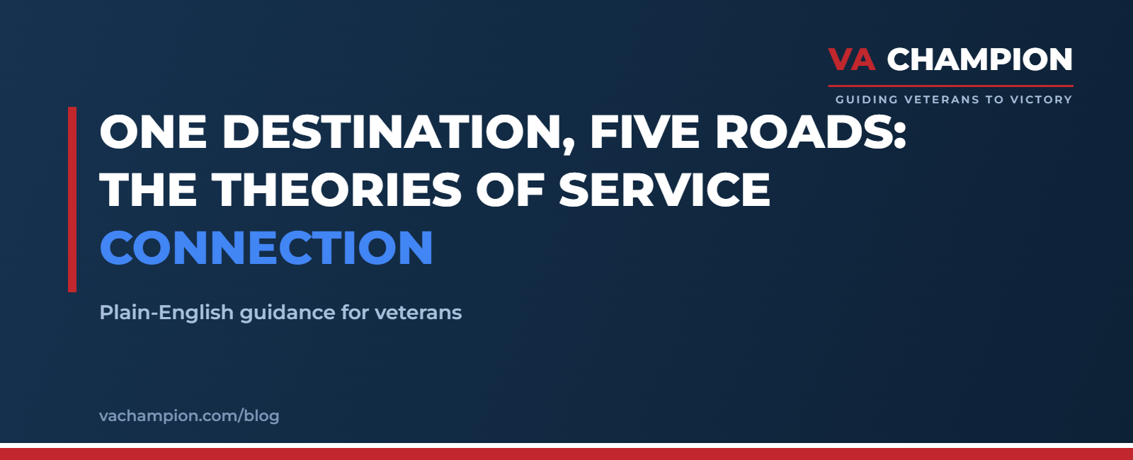 One Destination, Five Roads: The Theories of Service Connection | VA Champion guide