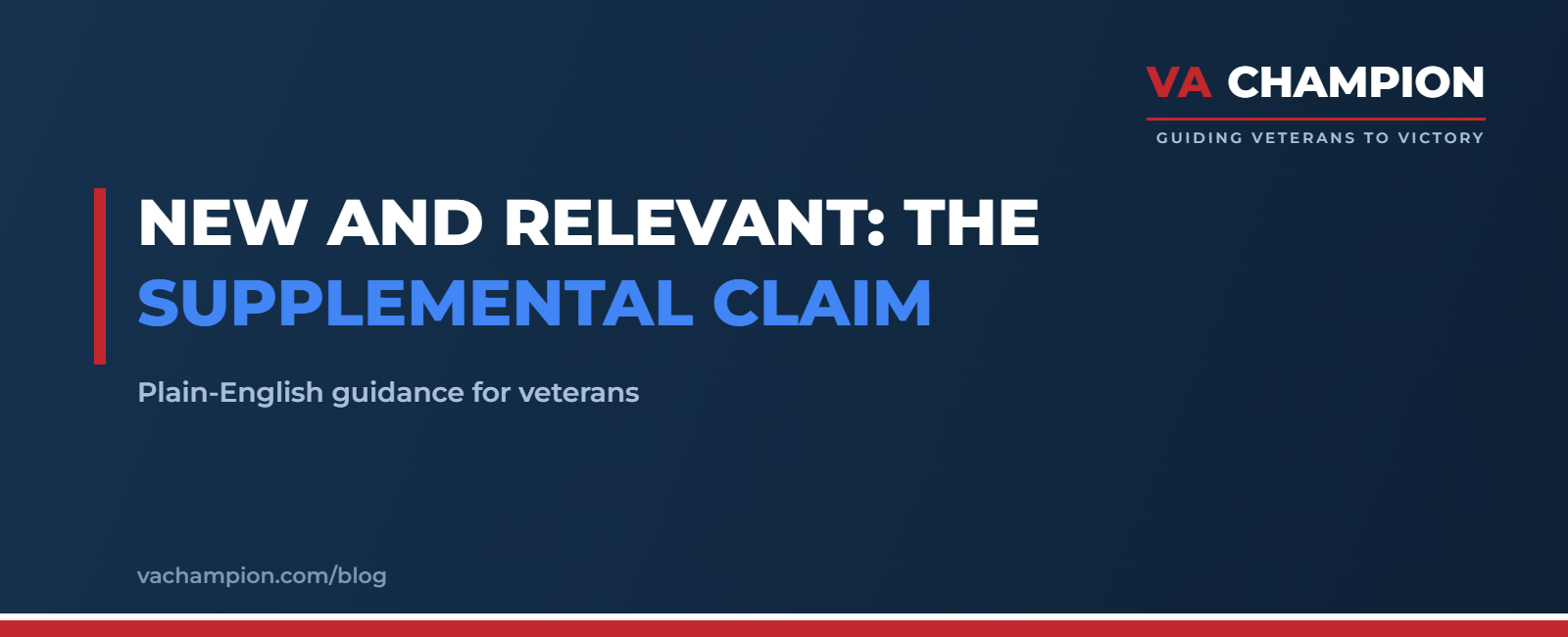 New and Relevant: The Supplemental Claim | VA Champion guide