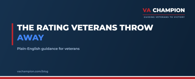 The Rating Veterans Throw Away | VA Champion guide