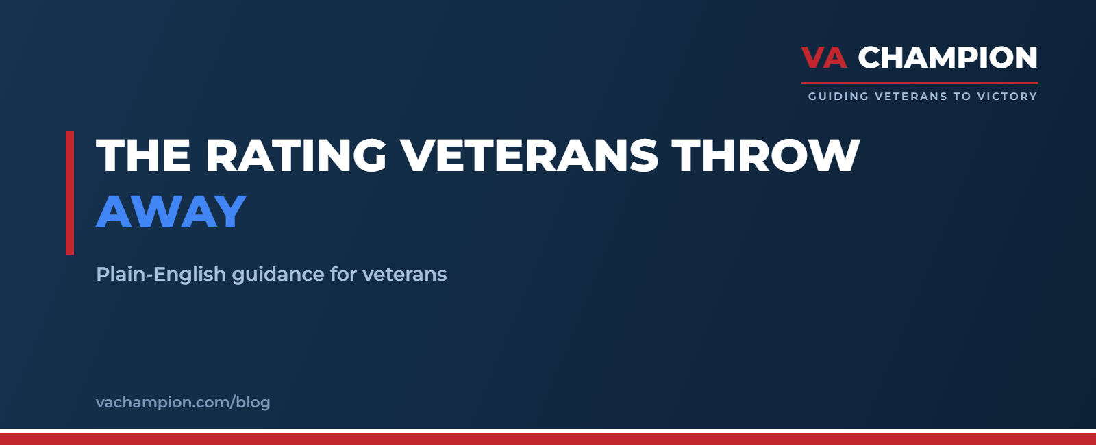 The Rating Veterans Throw Away | VA Champion guide